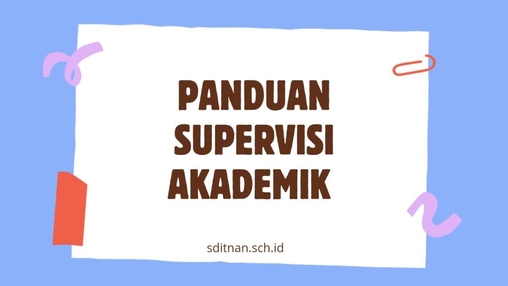 Panduan Lengkap Supervisi Akademik