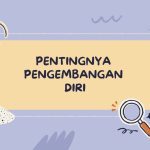 Pentingnya Pengembangan Diri