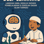 Mengenal Deep Learning: Langkah Awal Menuju Inovasi Pembelajaran di Sekolah Dasar Islam Terpadu